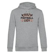 Crazy Football Lady - Organic Hoodie B&C
