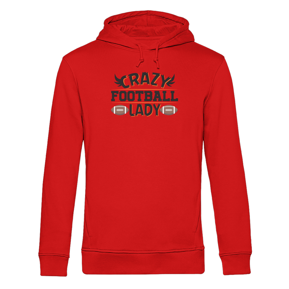 Crazy Football Lady - Organic Hoodie B&amp;C