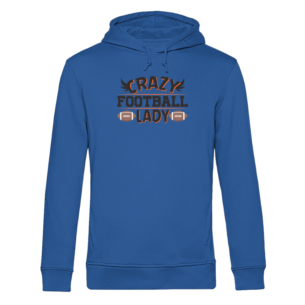 Crazy Football Lady - Organic Hoodie B&amp;C