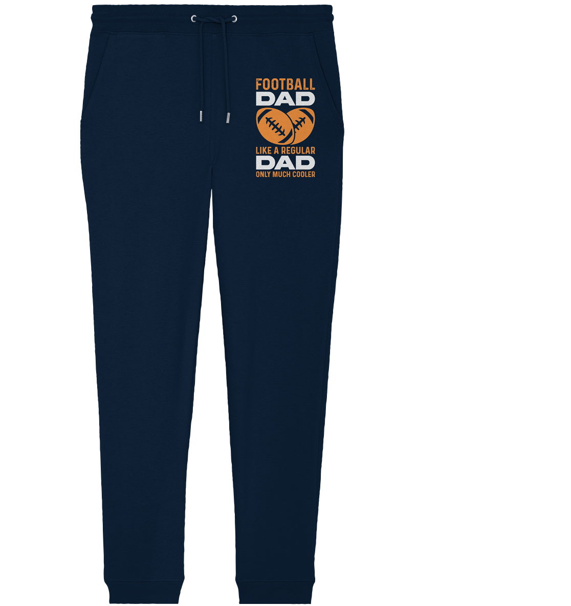 Football Dad Much Cooler - Organic Jogger Pants
