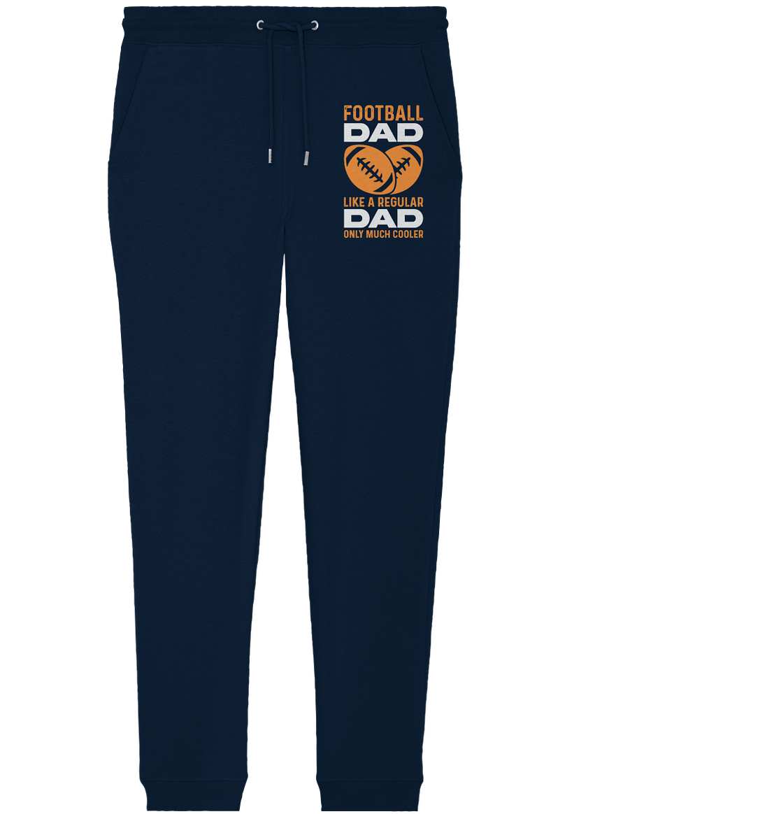 Football Dad Much Cooler - Organic Jogger Pants