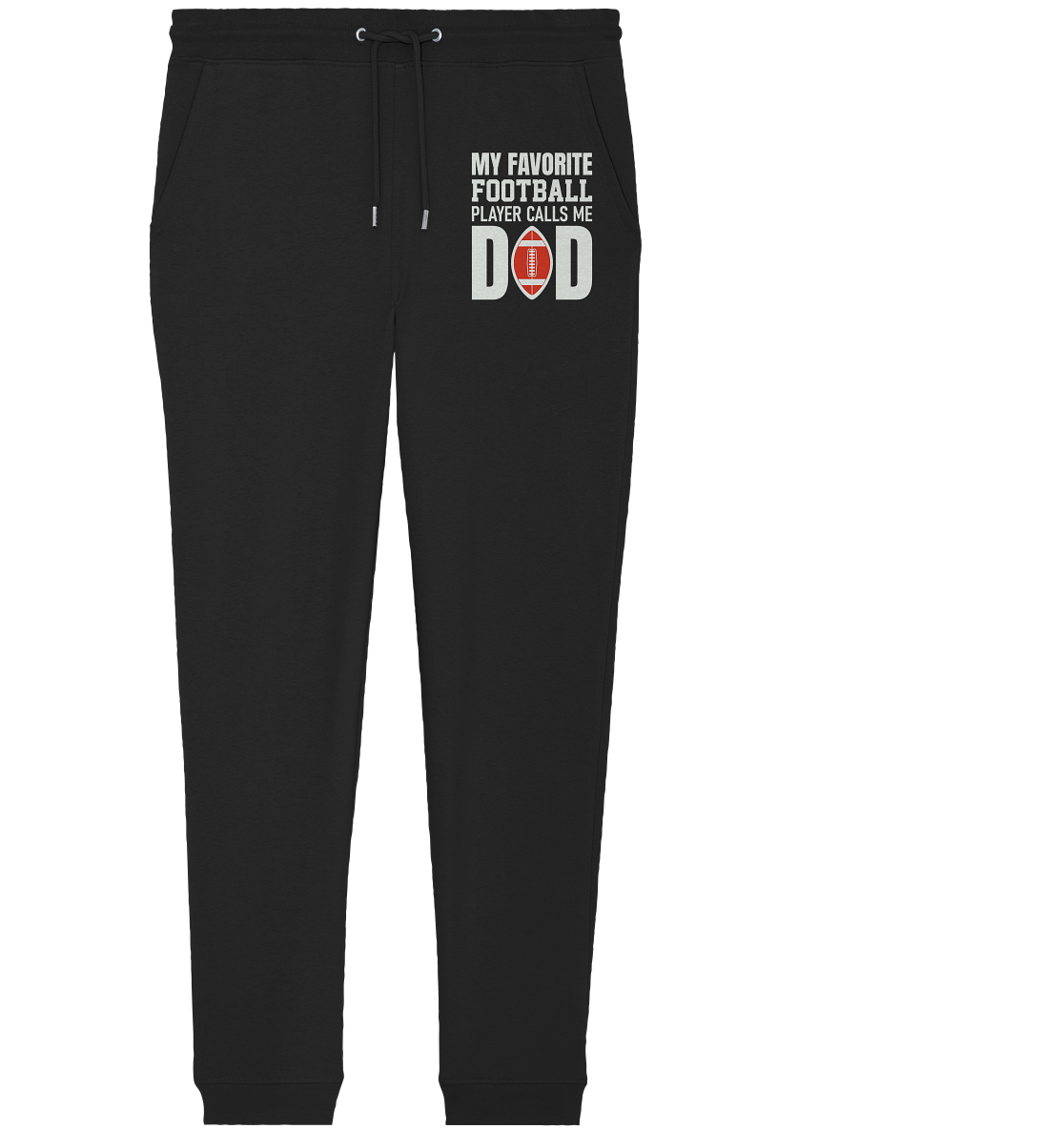 My Favorite Player calls me Dad - Organic Jogger Pants
