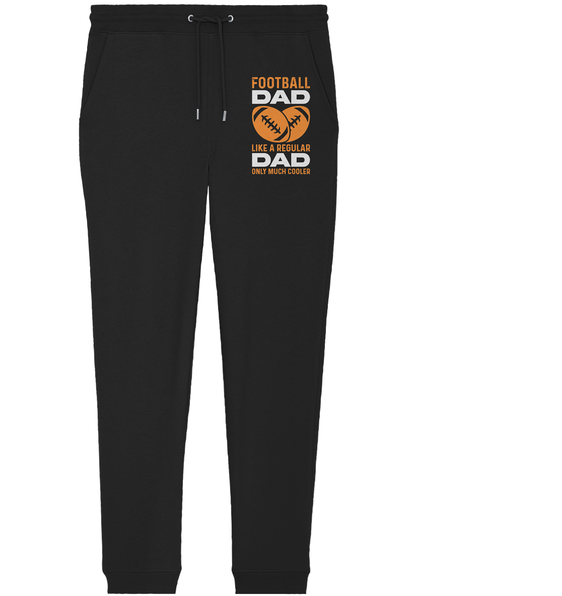Football Dad Much Cooler - Organic Jogger Pants