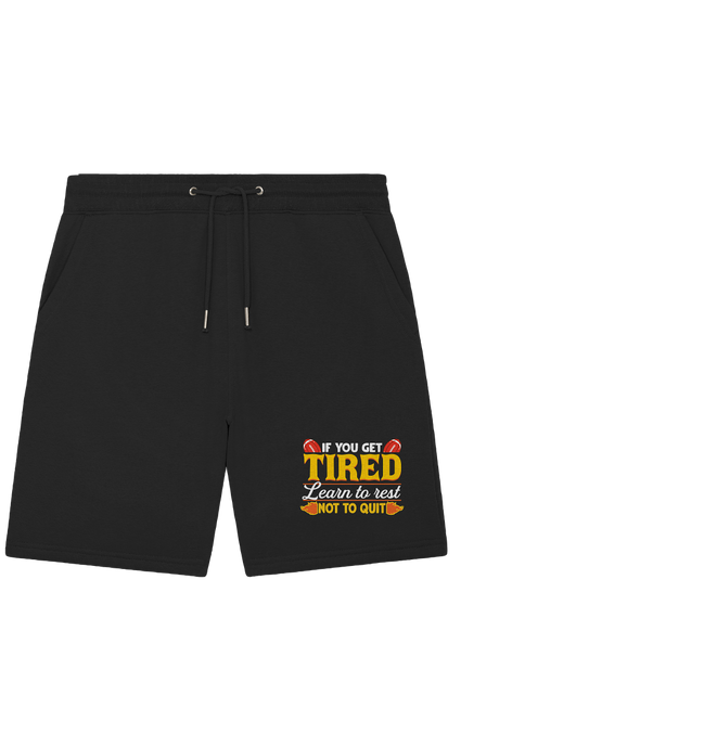 If you get Tired - Organic Jogger Shorts