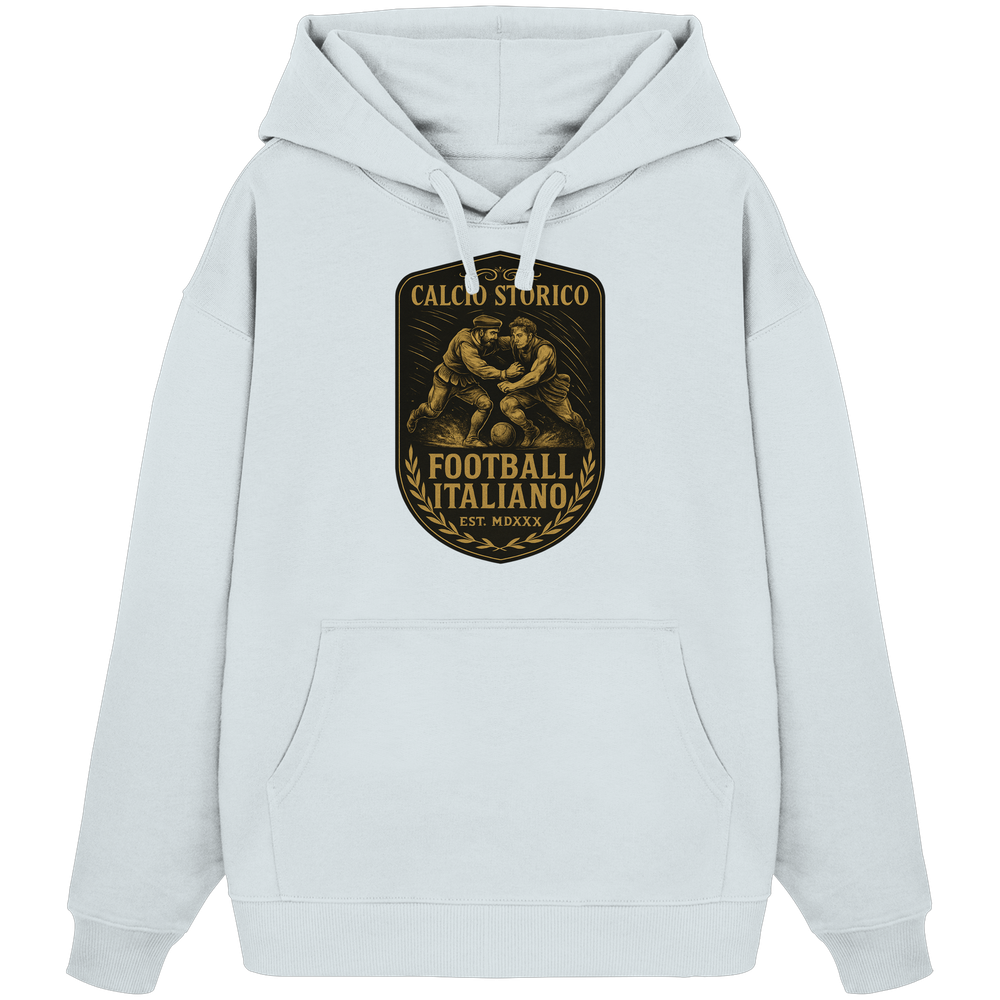 Calcio Storico III - Organic Oversize Hoodie