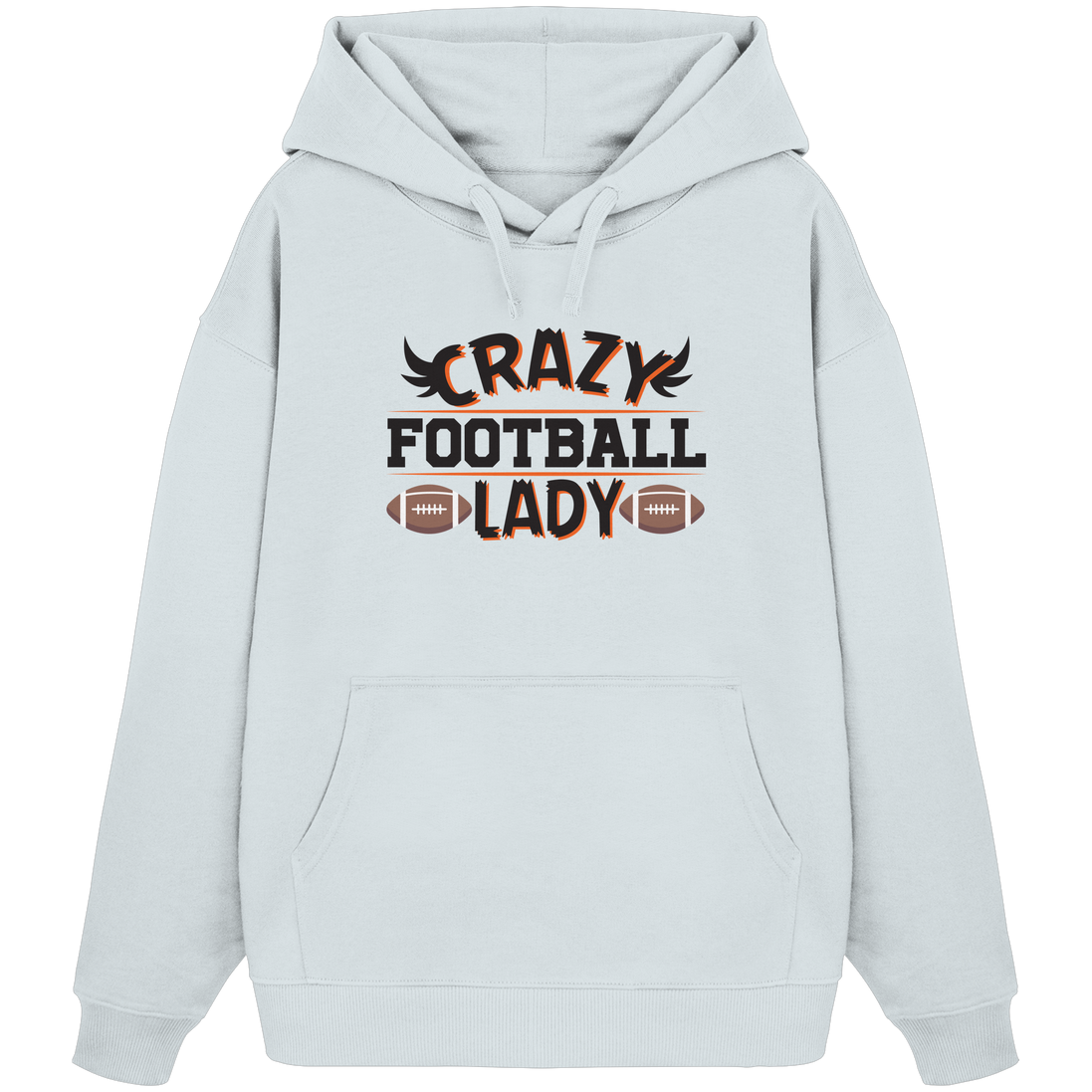 Crazy Football Lady - Organic Oversize Hoodie