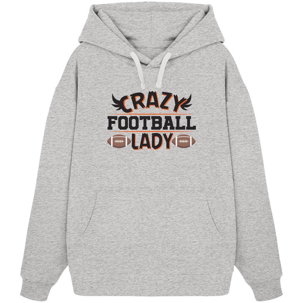 Crazy Football Lady - Organic Oversize Hoodie