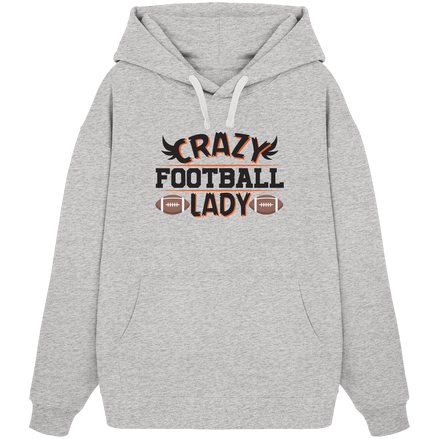 Crazy Football Lady - Organic Oversize Hoodie