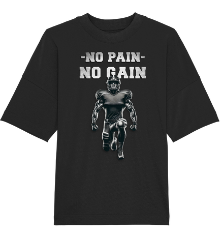 No Pain No Gain Metal  - Organic Oversize Shirt