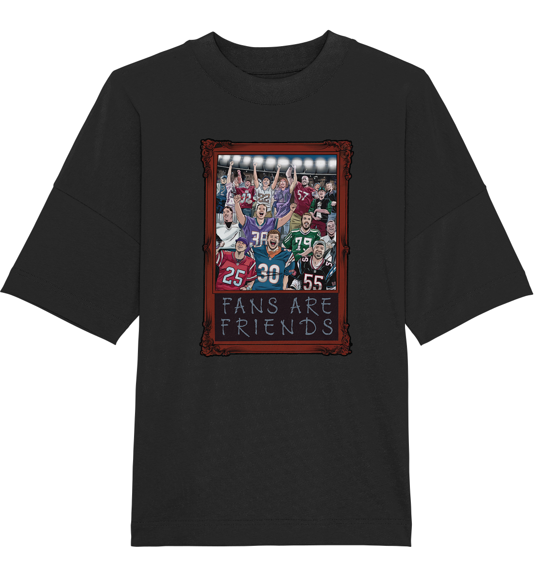 Fans are Friends - Organic Oversized T-Shirt