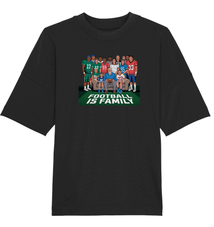 Football is Family - Organic Oversize Shirt