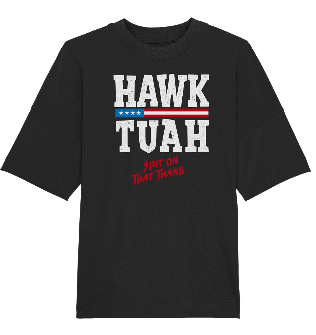 Hawk Tuah White - Organic Oversized Shirt