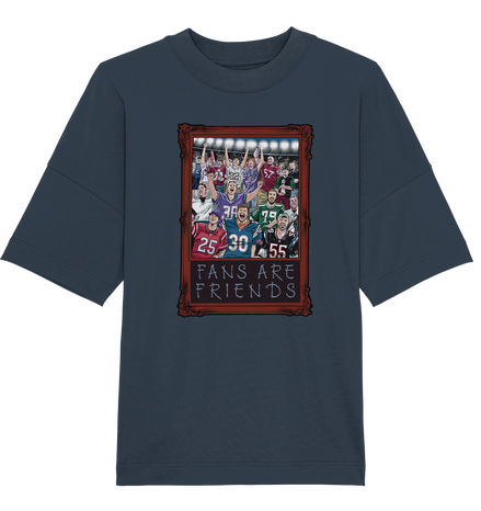 Fans are Friends  - Organic Oversize Shirt