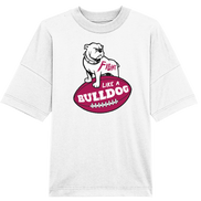 Fight like a Bulldog - Organic Oversize Shirt