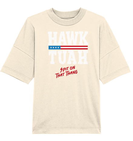 Hawk Tuah White  - Organic Oversize Shirt