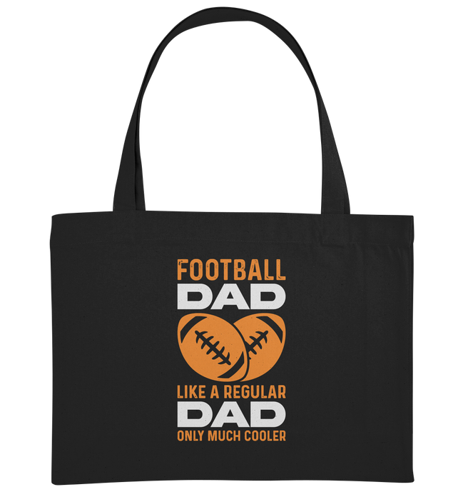 Football Dad Much Cooler - Organic Shopping-Bag