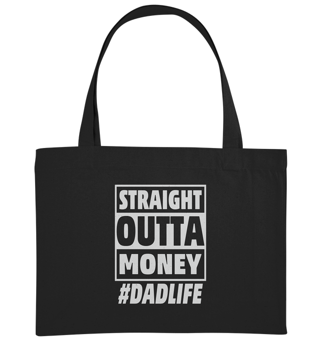 Straight Outta Money - Organic Shopping-Bag