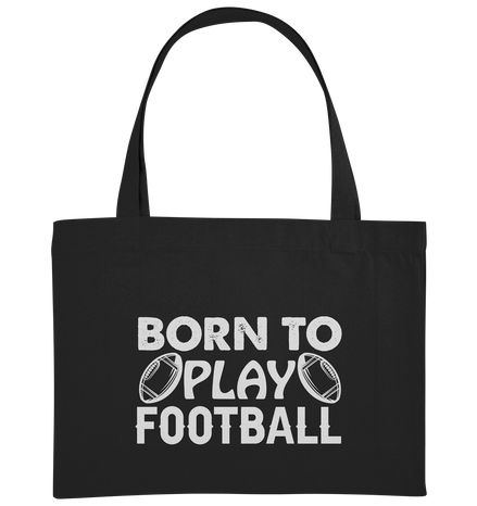 Born to Play - Organic Shopping Bag