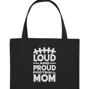 Loud and Proud Mom - Organic Shopping-Bag