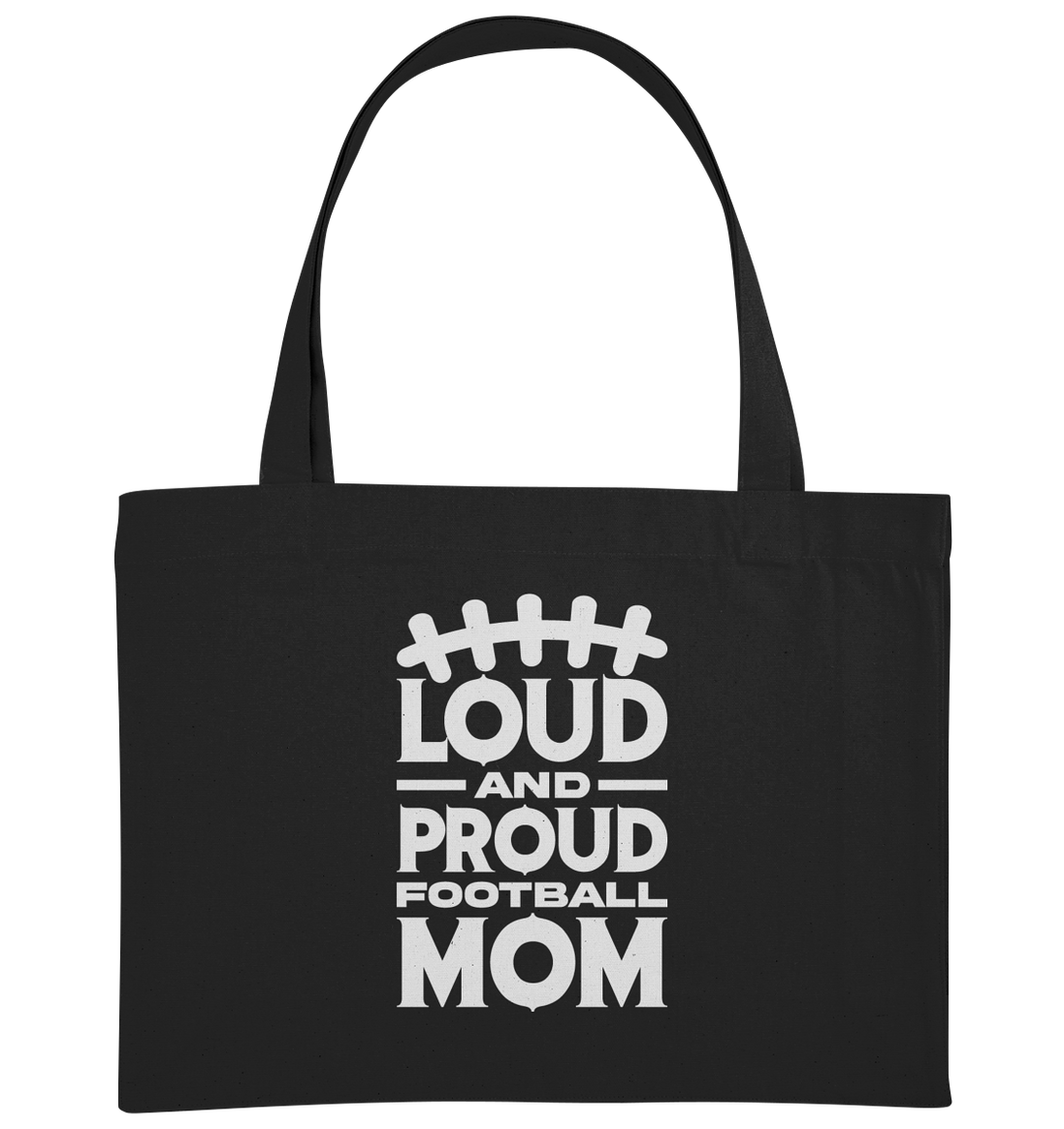 Loud and Proud Mom - Organic Shopping-Bag