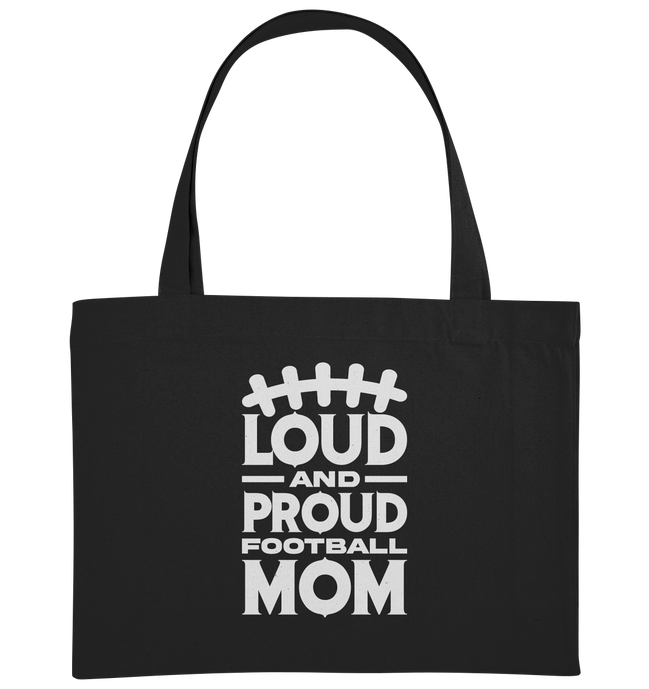 Loud and Proud Mom - Organic Shopping-Bag