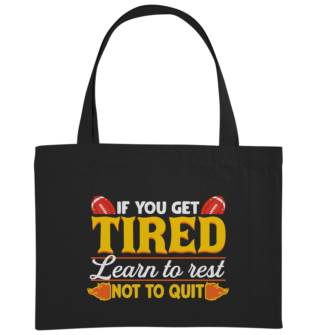 If you get Tired - Organic Shopping-Bag