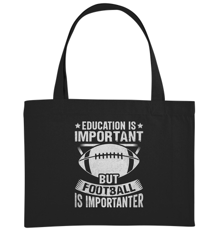 Football is importanter - Organic Shopping-Bag
