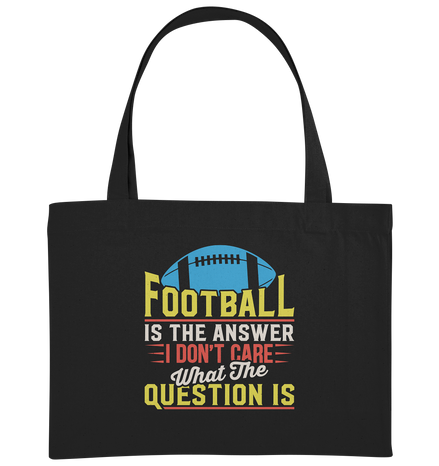 Football is the Answer - Organic Shopping-Bag