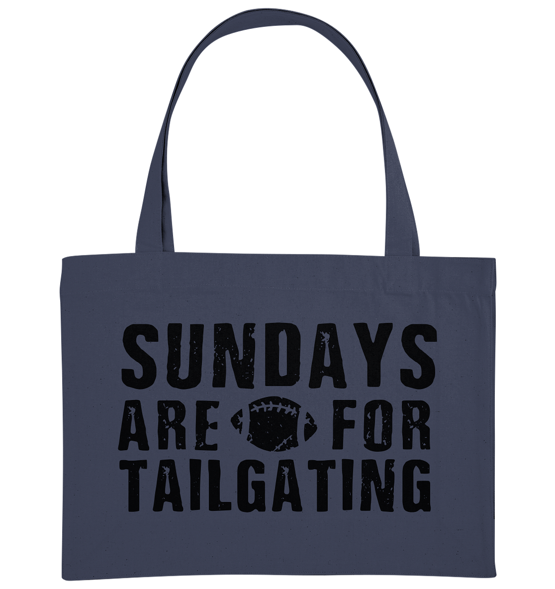 Sundays are for Tailgating  - Organic Shopping-Bag