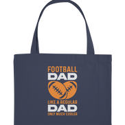 Football Dad Much Cooler - Organic Shopping-Bag