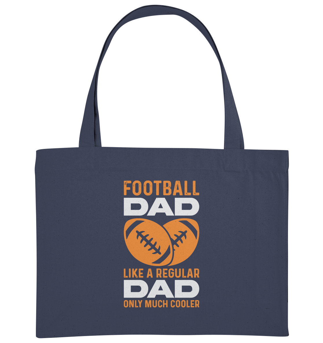 Football Dad Much Cooler - Organic Shopping-Bag