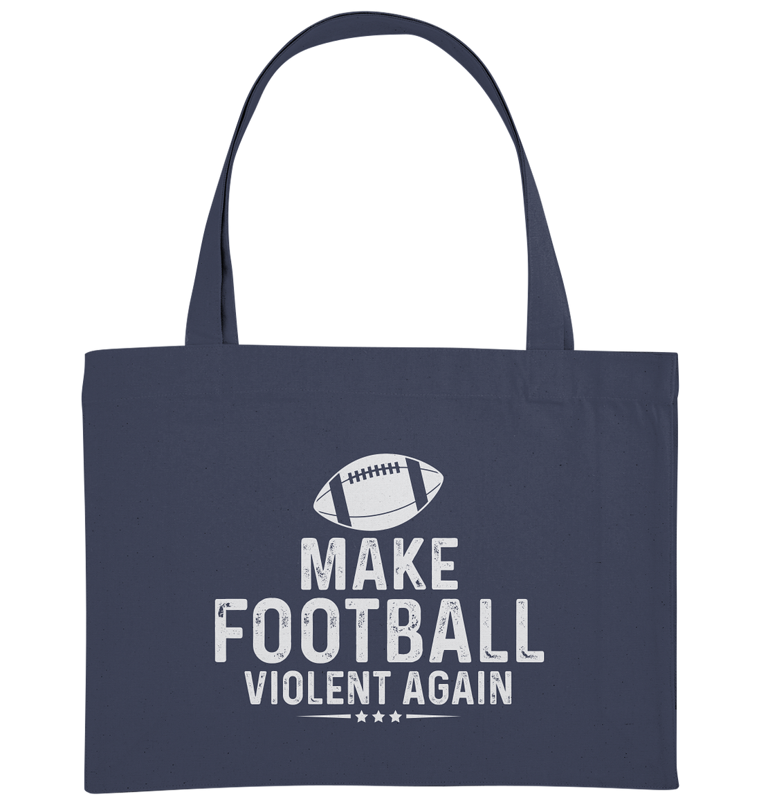 Make Football Violent again - Organic Shopping-Bag