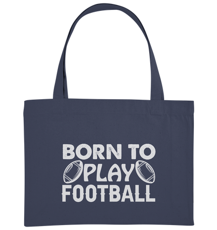 Born to Play - Organic Shopping Bag