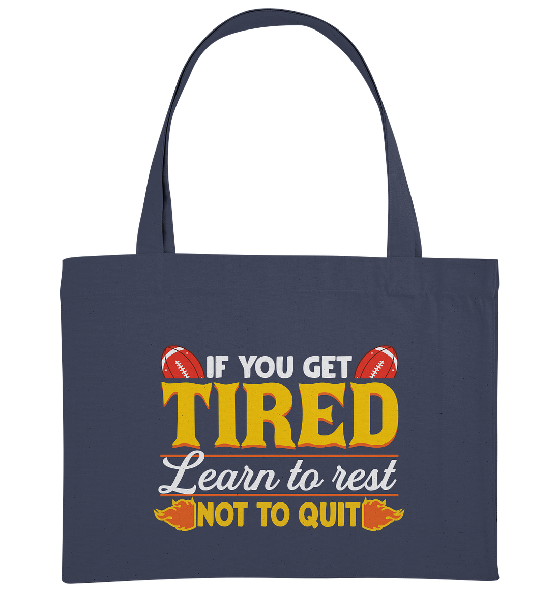 If you get Tired - Organic Shopping-Bag