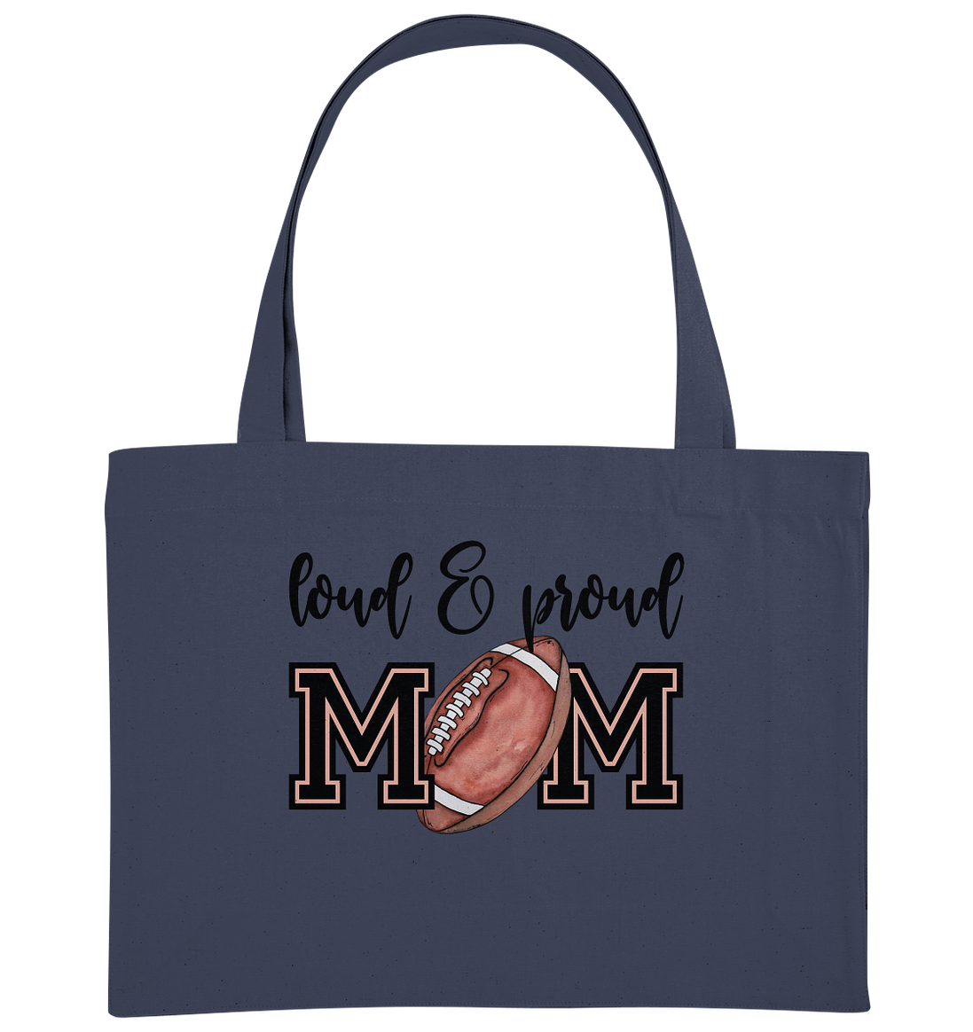 Loud & Proud Mom - Organic Shopping Bag