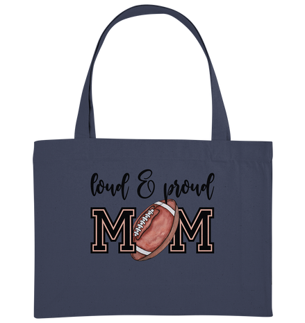 Loud &amp; Proud Mom - Organic Shopping-Bag