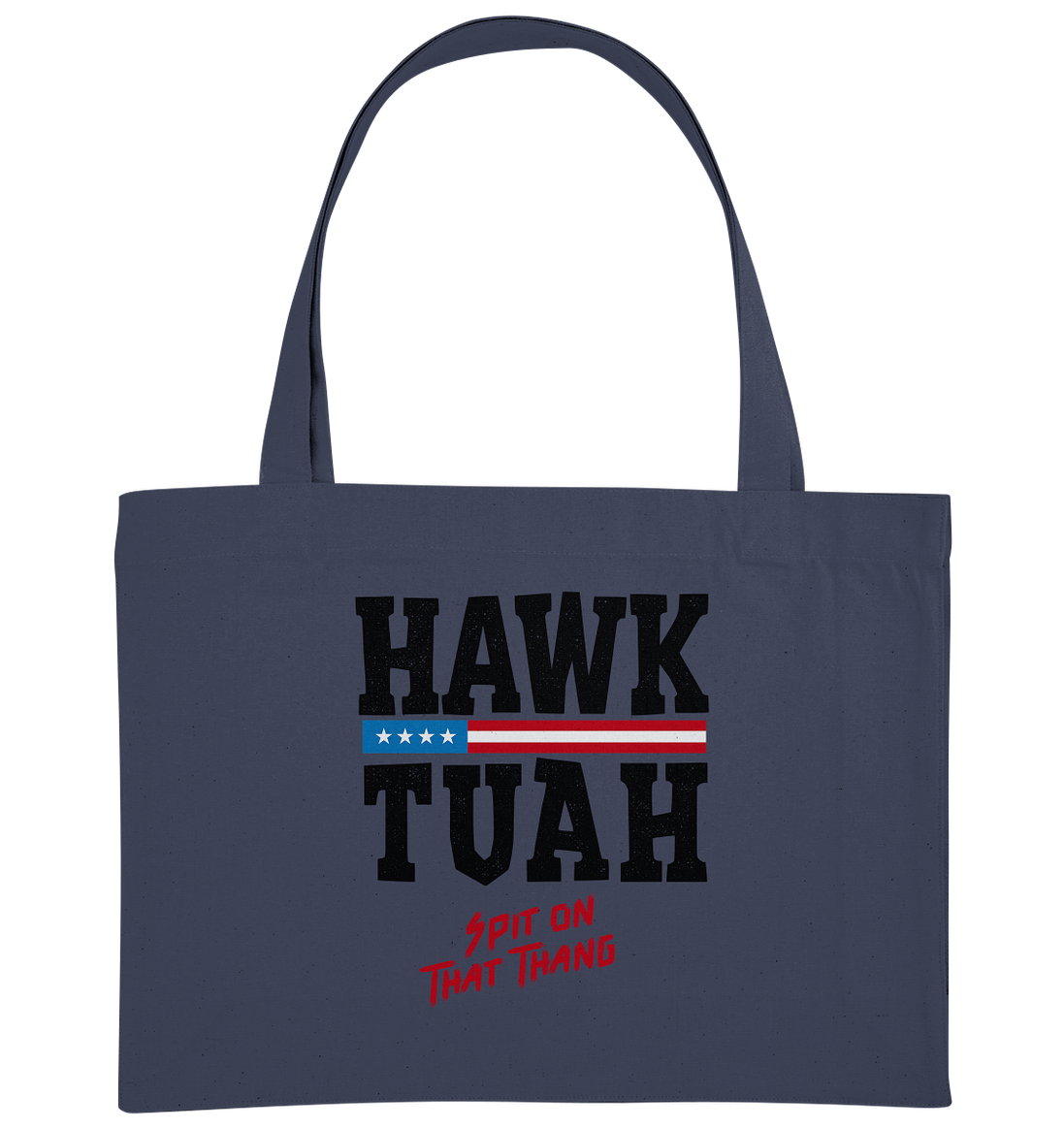 Hawk Tuah - Organic Shopping Bag