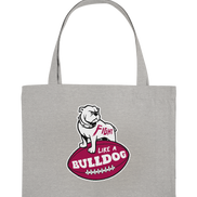 Fight like a Bulldog - Organic Shopping-Bag
