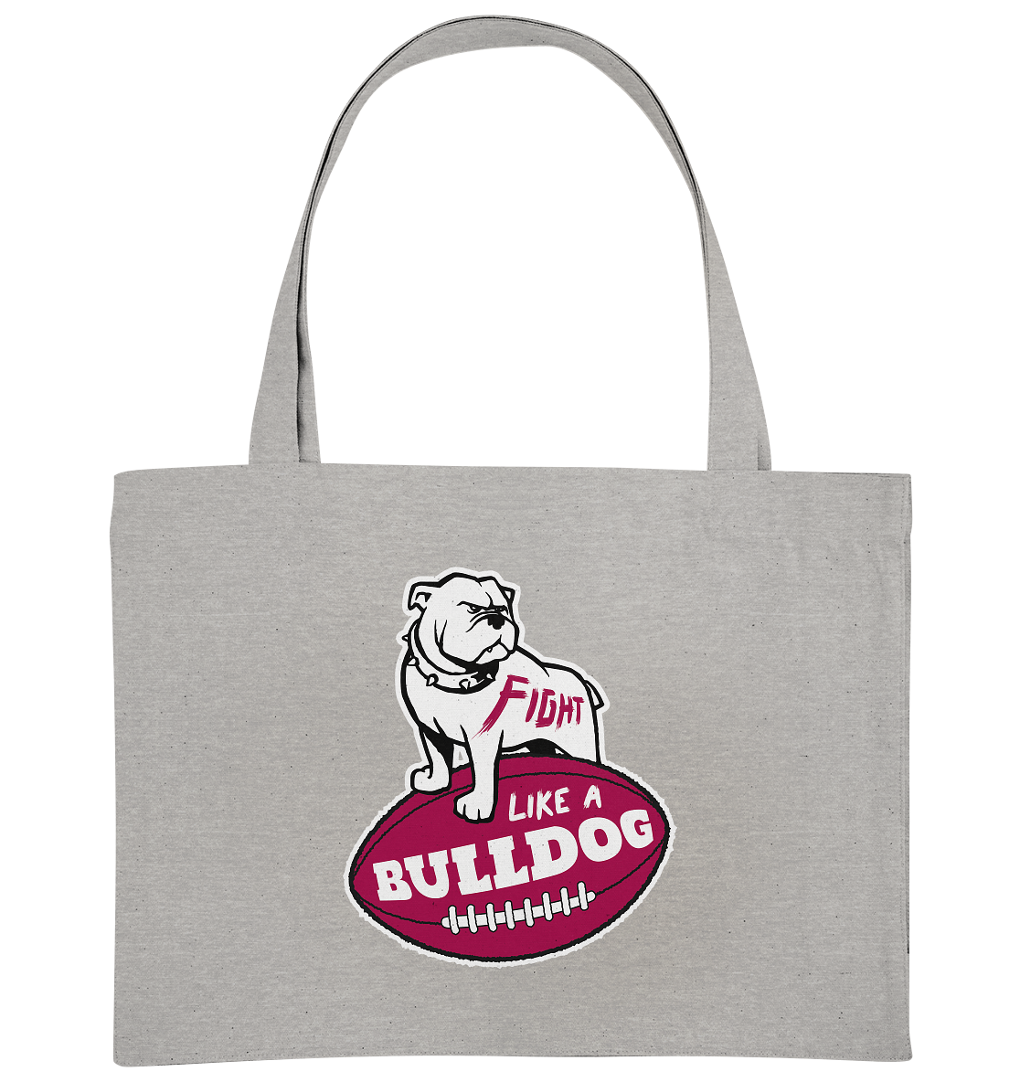 Fight like a Bulldog - Organic Shopping-Bag