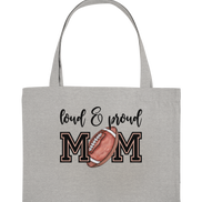Loud & Proud Mom - Organic Shopping Bag