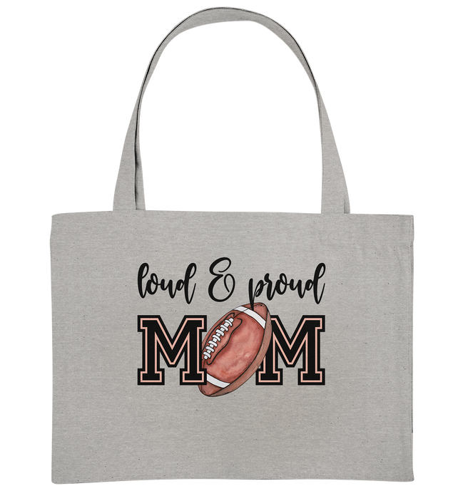 Loud & Proud Mom - Organic Shopping Bag
