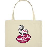 Fight like a Bulldog - Organic Shopping-Bag