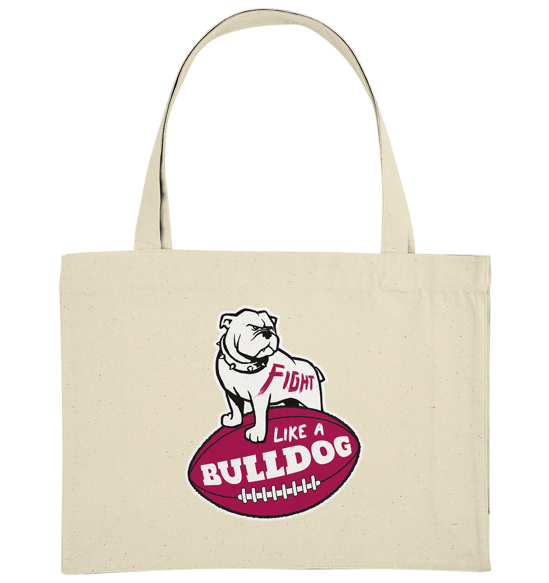 Fight like a Bulldog - Organic Shopping-Bag