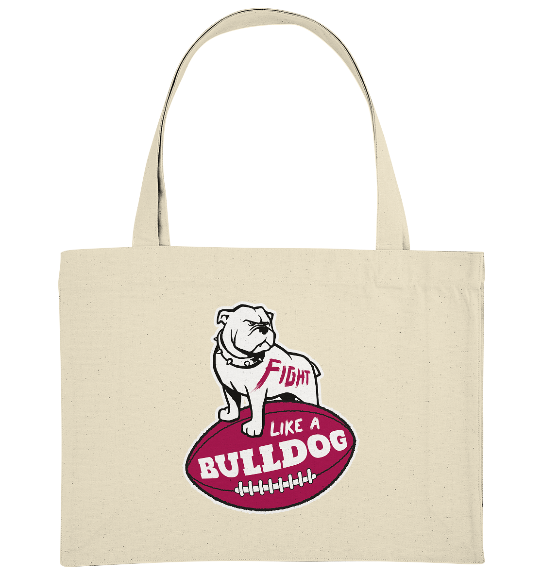 Fight like a Bulldog - Organic Shopping-Bag
