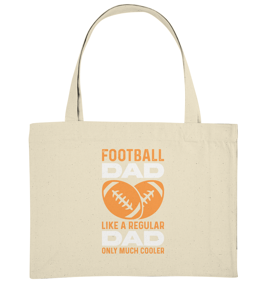 Football Dad Much Cooler - Organic Shopping-Bag