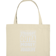 Straight Outta Money - Organic Shopping-Bag