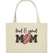 Loud & Proud Mom - Organic Shopping Bag