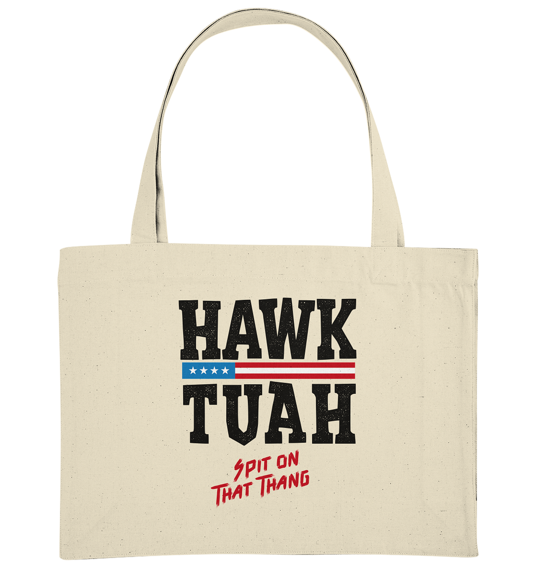 Hawk Tuah - Organic Shopping Bag