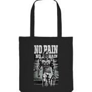 No Pain No Gain  - Organic Tote-Bag