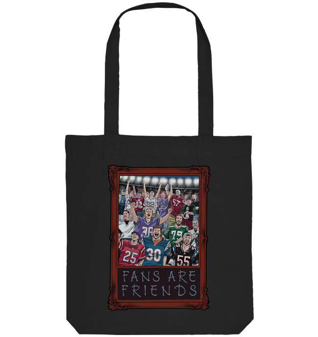 Fans are Friends  - Organic Tote-Bag